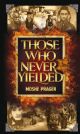 Those Who Never Yielded